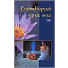 Dauwdruppels op de lotus door Osho