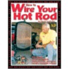 How to Wire Your Hot Rod door Dennis Overholser