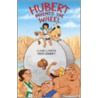 Hubert Invents the Wheel by Monte Montgomery