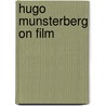 Hugo Munsterberg On Film door Hugo Mus terberg