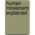 Human Movement Explained