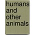 Humans And Other Animals