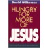 Hungry for More of Jesus