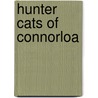 Hunter Cats of Connorloa door Helent Hunt Jackson