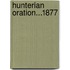 Hunterian Oration...1877