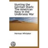 Hunting The German Shark door Herman Whitaker
