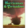 Hurricanes And Tornadoes by Neal Morris