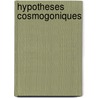 Hypotheses Cosmogoniques door Onbekend