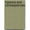 Hypoxia And Consequences by Chris Peers