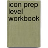 Icon Prep Level Workbook door Onbekend