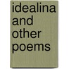 Idealina And Other Poems door Harry Quillem