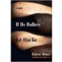 If He Hollers Let Him Go