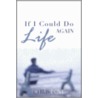 If I Could Do Life Again by Chris Love