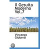 Il Gesuita Moderno Vol.7 door Vincenzo Gioberti