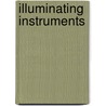 Illuminating Instruments door Peter Morris