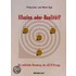 Illusion oder Realität?