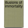 Illusions Of Immortality by David Giles