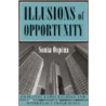 Illusions Of Opportunity door Sonia Ospin