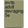Im/Tb Adult Dev/Aging 5e door Blanchard-Field