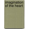 Imagination Of The Heart door Paul Scott Wilson