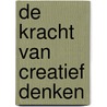 De kracht van creatief denken door N. Vincent Peale