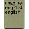Imagine Eng 4 Sb English door James Granger