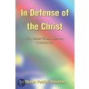 In Defense of the Christ by Shawn Thornton