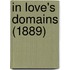 In Love's Domains (1889)