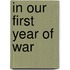 In Our First Year Of War