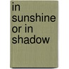 In Sunshine or in Shadow door Owens Cynthia