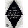 In The Company Of Angels door Thomas-E. Kennedy