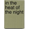 In The Heat Of The Night door Crystal Jordan