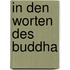 In den Worten des Buddha