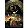 In the Courts of the Sun door Brian D'Amato
