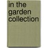 In the Garden Collection