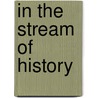 In the Stream of History door Warren Christopher