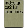 Indesign Cs2 Fur Dummies by Galen Gruman