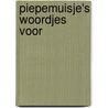 Piepemuisje's woordjes voor