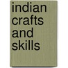Indian Crafts and Skills door David R. Montgomery