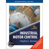 Industrial Motor Control by Walter N. Alerich