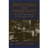 Influenza And Inequality door Patricia J. Fanning