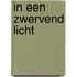In een zwervend licht
