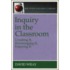 Inquiry In The Classroom