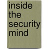 Inside the Security Mind door Scott Barman