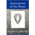Instruments of the Bones