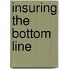 Insuring the Bottom Line by David Russell