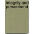 Integrity And Personhood