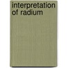 Interpretation of Radium door Frederick Soddy
