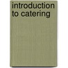Introduction to Catering door Stephen Shiring