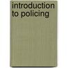 Introduction to Policing door Dr Michael Rowe